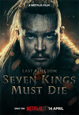 The Last Kingdom: Seven Kings Must Die film 2023
